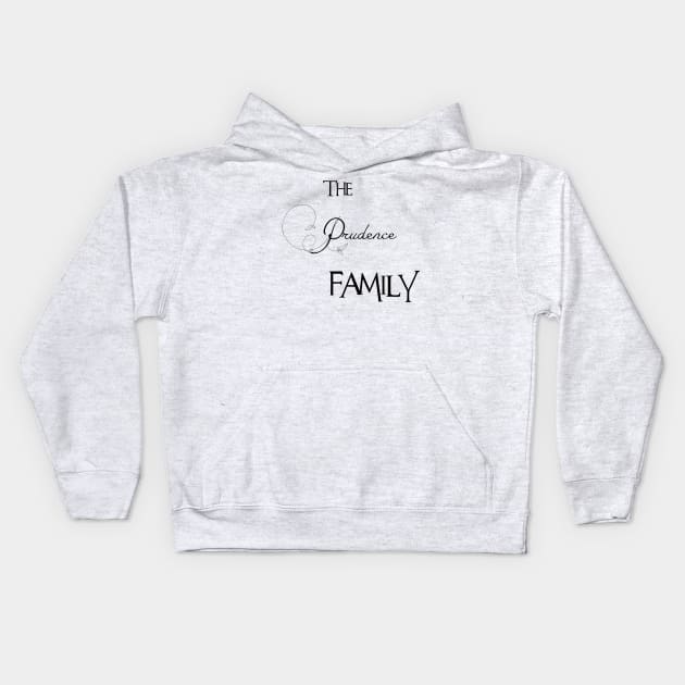 The Prudence Family ,Prudence Surname Kids Hoodie by Francoco